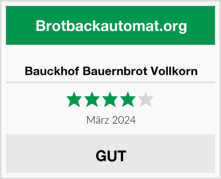 Bauckhof Bauernbrot Vollkorn Test