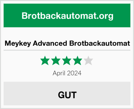  Meykey Advanced Brotbackautomat Test