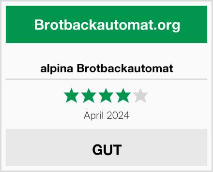  alpina Brotbackautomat Test