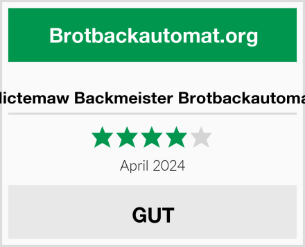  Nictemaw Backmeister Brotbackautomat Test